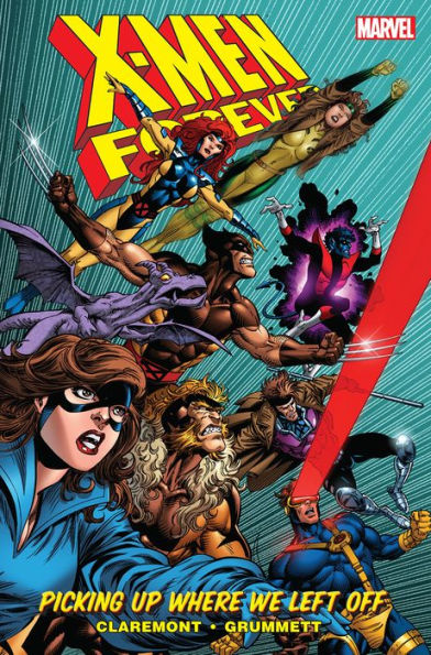 X-Men Forever Vol. 1: Picking Up Where We Left Off