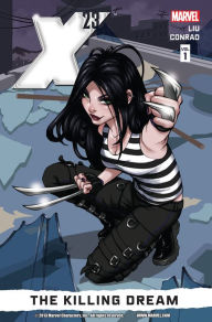 Title: X-23 Vol. 1: The Killing Dream, Author: Marjorie Liu