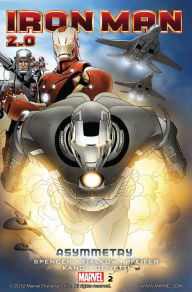 Title: Iron Man 2.0 Vol. 2: Asymmetry, Author: Nick Spencer