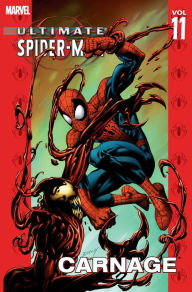 Title: Ultimate Spider-Man Vol. 11: Carnage, Author: Brian Michael Bendis