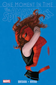 Title: Spider-Man: One Moment In Time, Author: Joe Quesada