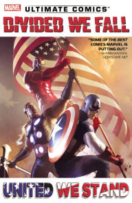 Title: Ultimate Comics Divided We Fall, United We Stand, Author: Brian Wood