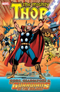 Title: Thor: Gods, Gladiators & the Guardians of the Galaxy, Author: Len Wein