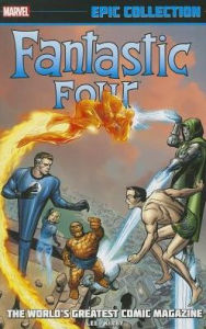 Title: Fantastic Four Epic Collection: The World's Greatest Comic Magazine, Author: Stan Lee