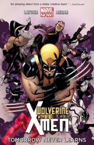 Title: Wolverine & the X-Men Volume 1: Tomorrow Never Learns, Author: Mahmud Asrar