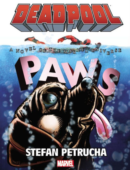 Deadpool : Paws: A Novel of the Marvel Universe