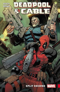 Title: Deadpool & Cable: Split Second, Author: Fabian Nicieza