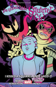 Title: The Unbeatable Squirrel Girl Vol. 4: I Kissed a Squirrel and I Liked It, Author: Ryan North