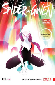 Title: Spider-Gwen: Most Wanted?, Author: Jason Latour