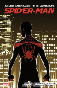 Title: MILES MORALES: ULTIMATE SPIDER-MAN ULTIMATE COLLECTION BOOK 3, Author: Brian Michael Bendis