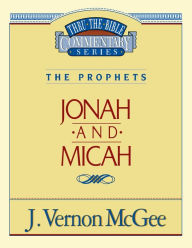 Title: Jonah and Micah, Author: J. Vernon McGee