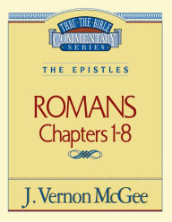 Title: Romans: Chapters 1-8, Author: J. Vernon McGee