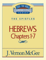 Title: Hebrews: Chapters 1-7, Author: J. Vernon McGee