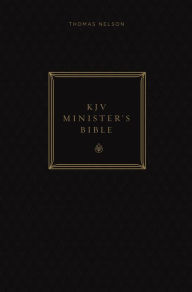 Title: KJV, Minister's Bible: Holy Bible, King James Version, Author: Thomas Nelson