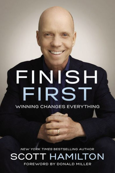 Finish First: Winning Changes Everything