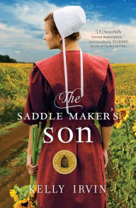 Title: The Saddle Maker's Son, Author: Kelly Irvin