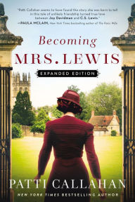 Becoming Mrs. Lewis: Expanded Edition