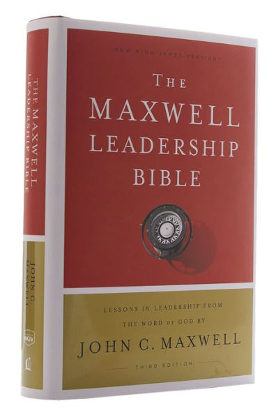 NKJV, Maxwell Leadership Bible, Third Edition, Hardcover, Comfort Print: Holy New King James Version