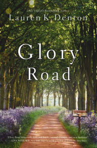 Title: Glory Road, Author: Lauren K. Denton