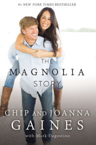 Title: The Magnolia Story, Author: Chip Gaines