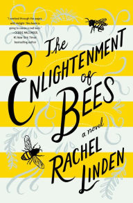Title: The Enlightenment of Bees, Author: Rachel Linden