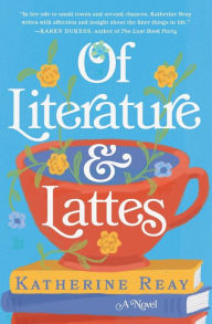 Rapidshare download ebooks links Of Literature and Lattes MOBI ePub by Katherine Reay English version