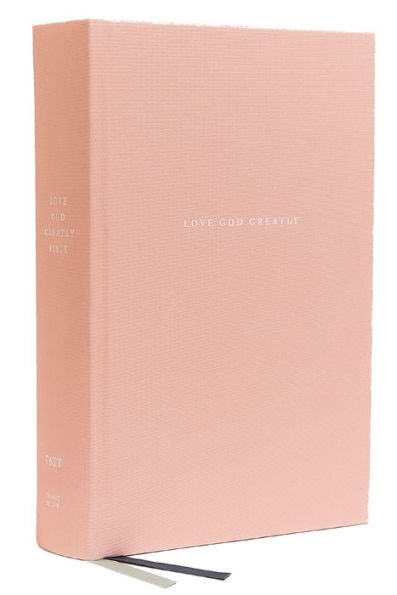 Love God Greatly Bible: A SOAP Method Study Bible for Women (NET, Pink Cloth-over-Board, Comfort Print)