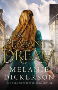 Title: The Peasant's Dream, Author: Melanie Dickerson