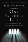 One Faithful Life, Hardcover: A Harmony of the Life and Letters of Paul