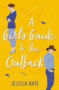 Title: A Girl's Guide to the Outback, Author: Jessica Kate