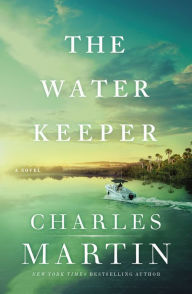 Amazon free downloads ebooks The Water Keeper ePub iBook by Charles Martin