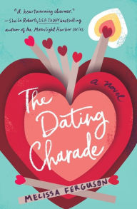 Title: The Dating Charade, Author: Melissa Ferguson