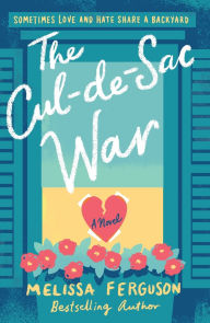 Title: The Cul-de-Sac War, Author: Melissa Ferguson