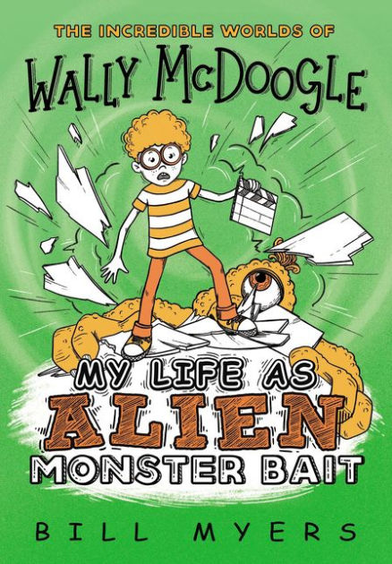 My Life as Alien Monster Bait by Bill Myers, Paperback | Barnes & Noble®