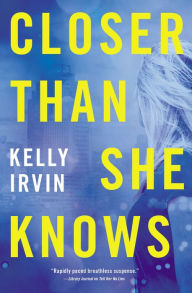 Download ebook from google books free Closer Than She Knows by Kelly Irvin (English literature) 9780785231868