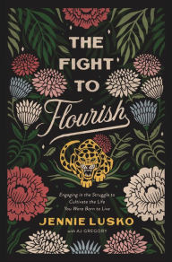 Downloading free audio books online The Fight to Flourish: Engaging in the Struggle to Cultivate the Life You Were Born to Live