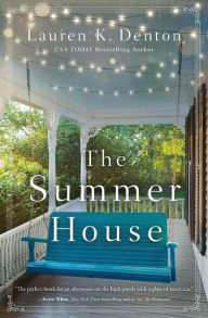 Title: The Summer House, Author: Lauren K. Denton