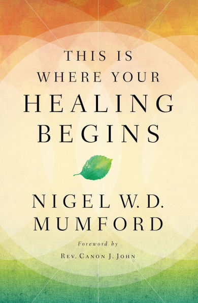 This Is Where Your Healing Begins: A Guide to Equipping Ministry