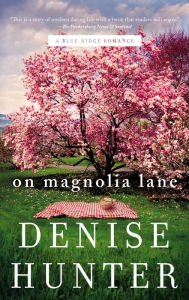 Title: On Magnolia Lane, Author: Denise Hunter