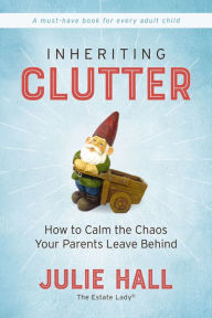 Downloading audiobooks into itunes Inheriting Clutter: How to Calm the Chaos Your Parents Leave Behind English version 9780785233695