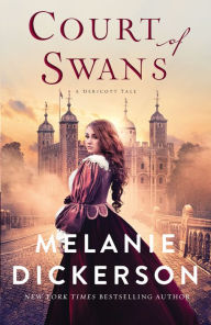 Title: Court of Swans, Author: Melanie Dickerson