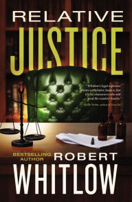 Title: Relative Justice, Author: Robert Whitlow