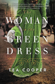 Title: The Woman in the Green Dress, Author: Tea Cooper