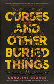 Title: Curses and Other Buried Things, Author: Caroline George