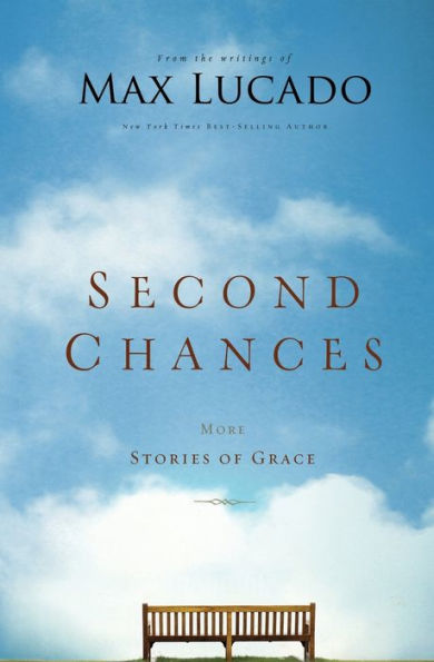 Second Chances: More Stories of Grace