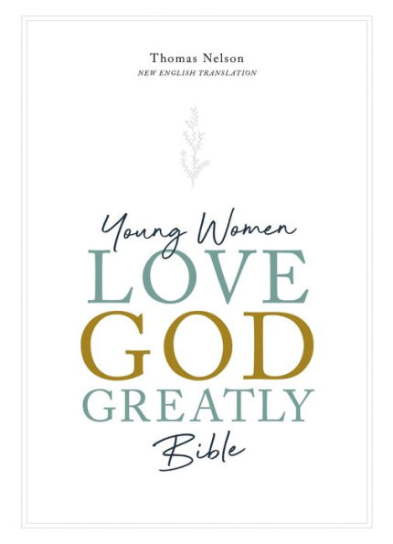 NET, Young Women Love God Greatly Bible: A SOAP Method Study Bible