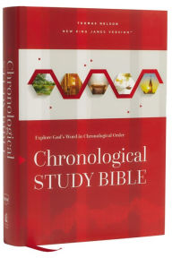 Title: NKJV, Chronological Study Bible, Hardcover, Comfort Print: Holy Bible, New King James Version, Author: Thomas Nelson