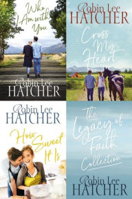 Free classic books The Legacy of Faith Collection: Who I Am with You, Cross My Heart, How Sweet It Is  in English