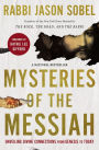 Mysteries of the Messiah: Unveiling Divine Connections from Genesis to Today