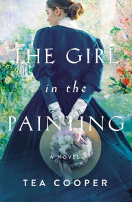 Title: The Girl in the Painting, Author: Tea Cooper